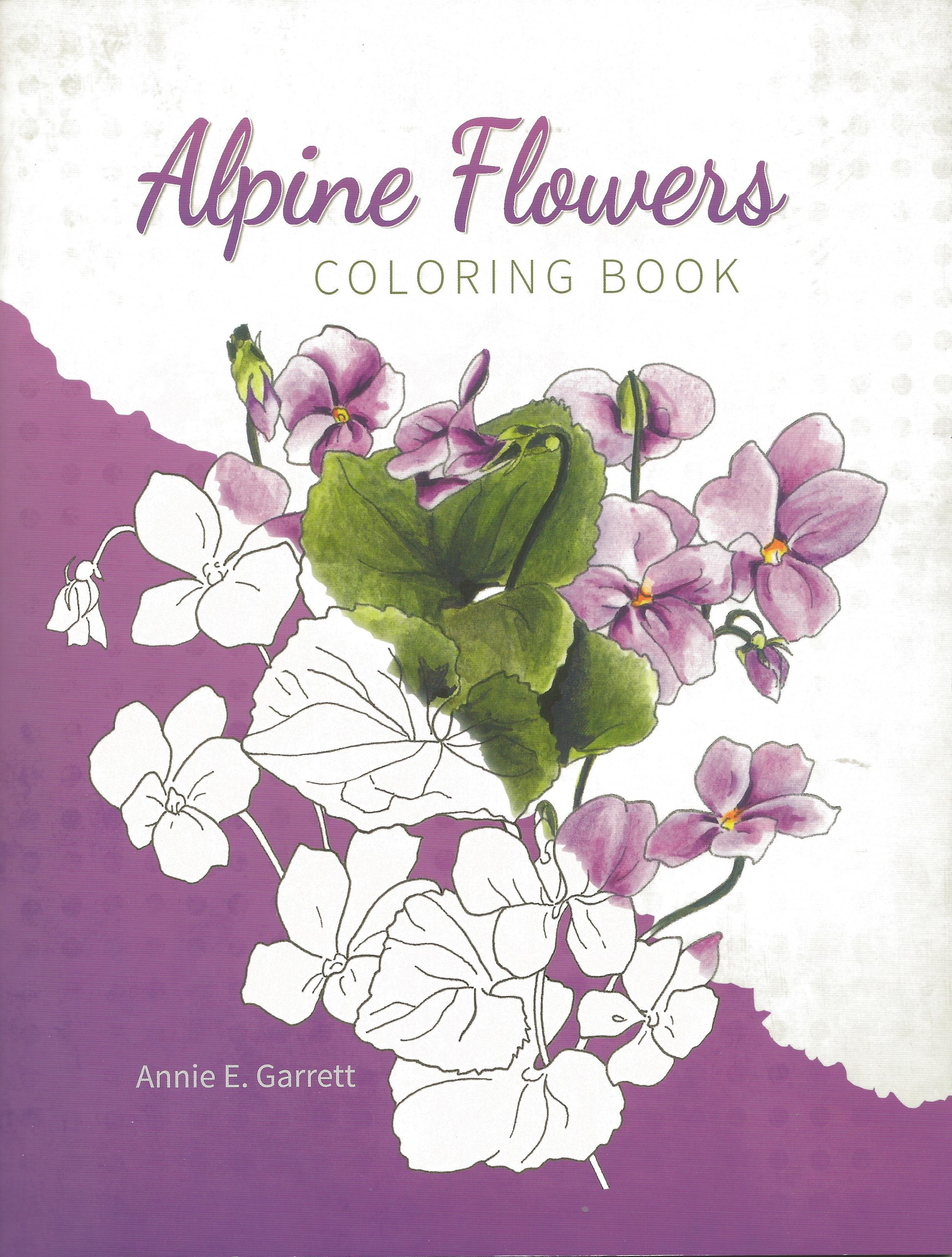 ALPINE FLOWERS COLORING BOOK Annie E. Garrett